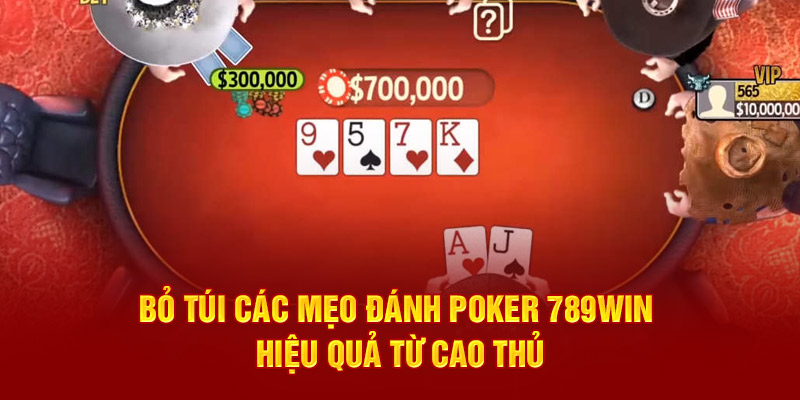 Các Bí Quyết Cược Poker 789win Trăm Trận Trăm Thắng 4 bo-tui-cac-meo-danh-poker-789win-hieu-qua-tu-cao-thu