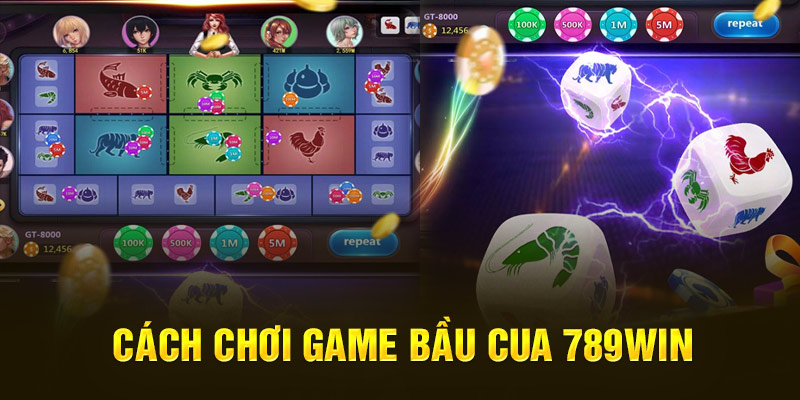 Bầu Cua 789win - Giải Trí Bất Tận, Tiền Thưởng Mê Ly 3 cach-choi-game-bau-cua-789win