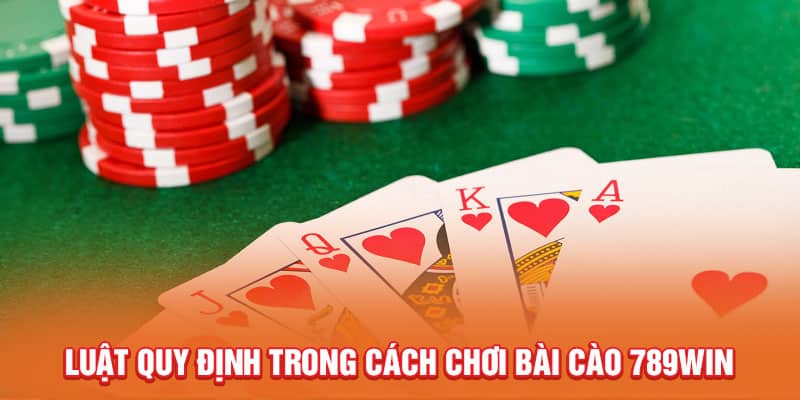 Hướng Dẫn Newbie Cách Chơi Bài Cào 789win Luôn Về Nhất 3 luat-quy-dinh-trong-cach-choi-bai-cao-789win