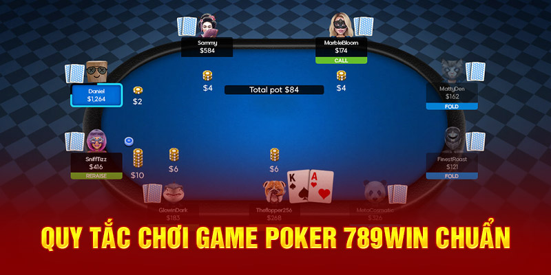Các Bí Quyết Cược Poker 789win Trăm Trận Trăm Thắng 3 quy-tac-choi-game-poker-789win-chuan