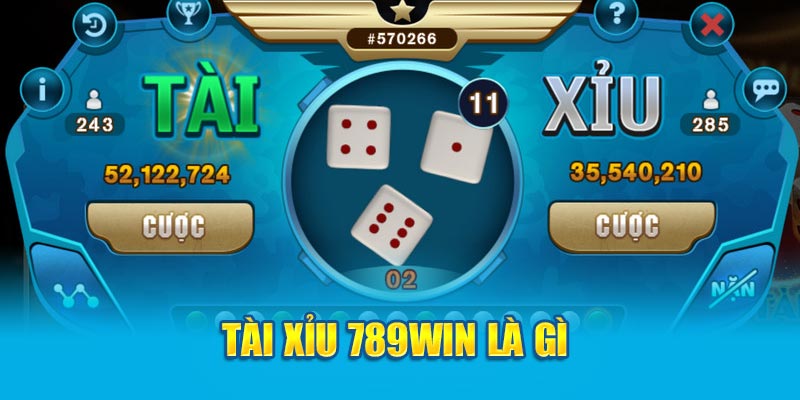 Tài Xỉu 789win - Trò Chơi Cá Cược "Gây Nghiện" Nhất Hiện Nay 2 tai-xiu-789win-la-gi